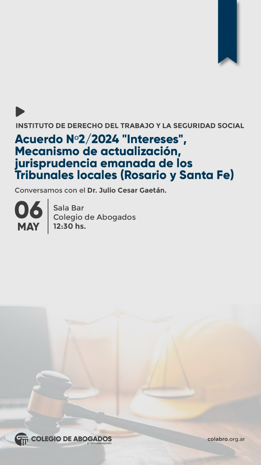CONVERSAMOS CON EL DR. JULIO CESAR GAETAN SOBRE   EL ACUERDO Nº2/2024 "INTERESES" - 06/05/2024
